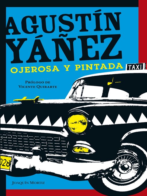 Title details for Ojerosa y pintada (2014) by Agustín Yáñez - Available